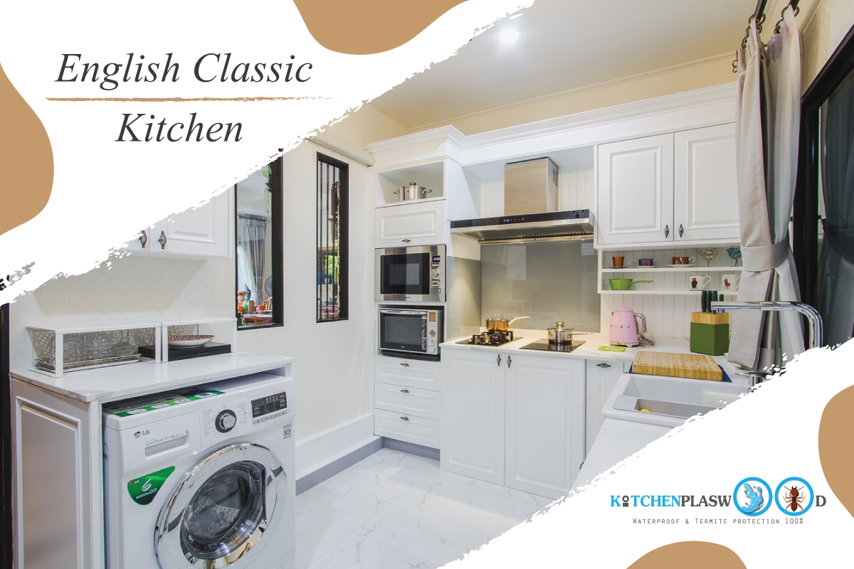 English Classic Kitchen ชุดครัวคลาสสิคหรู ในสไตล์อังกฤษ,