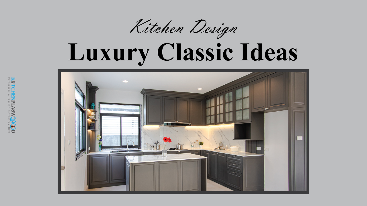 Luxury Classic Kitchen ชุดครัวสไตล์คลาสสิคสุดหรู, ชุดครัวคลาสสิค, ชุดครัวขนาดใหญ่, โต๊ะไอส์แลนด์, ชุดครัวสีเทาเข้ม, ชุดครัวพลาสวูด, ชุดครัวกันน้ำกันปลวก,