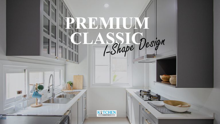 Kitchen I-Shape Design : ชุดครัวตัวไอสไตล์คลาสสิค
