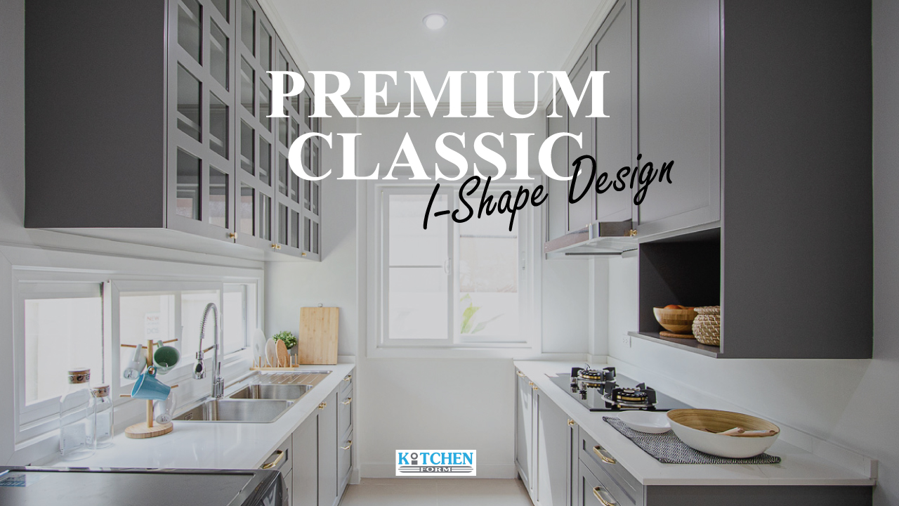 Kitchen I-Shape Design : ชุดครัวตัวไอสไตล์คลาสสิค, ชุดครัวตัวไอ, ชุดครัวพลาสวูด, ชุดครัวสีเทาด้าน, ครัวสไตล์คลาสสิค,