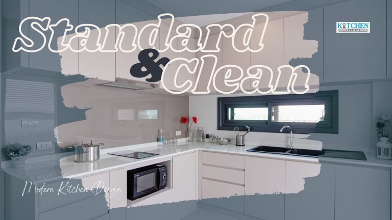 Standard & Clean Modern Kitchen ครัวบานเรียบสไตล์โมเดิร์น